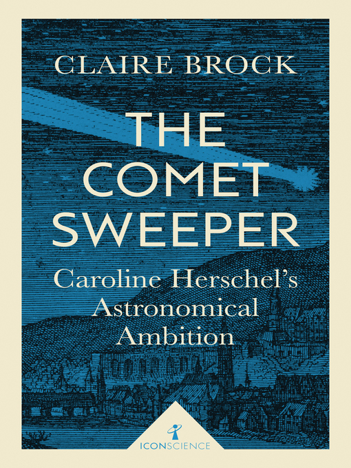 Title details for The Comet Sweeper (Icon Science) by Claire Brock - Available